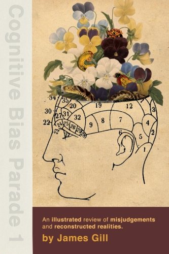Cognitive Bias Parade 1 (Volume 1)