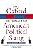 The Oxford Dictionary of American Political Slang - Book by Mary Matalin and James Carville