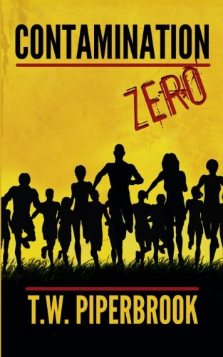Contamination Book Zero (Contamination Post-Apocalyptic Zombie Series)
