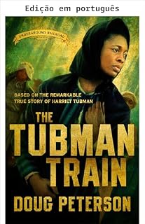 Livro O trem Tubman (Série Norte-Sul)