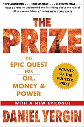 The Prize The Epic Quest For Oil Money Power Kindle Edition By Yergin Daniel Politics Social Sciences Kindle Ebooks Amazon Com