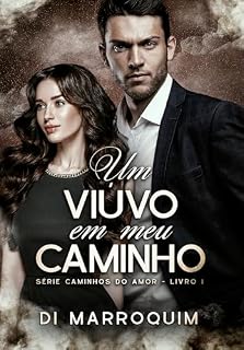 Livro Um viúvo em meu caminho: Edição Revisada e Ampliada