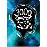 3000 Questions About My Future