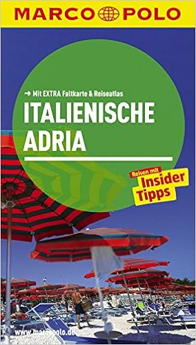 Marco Polo Reisefuhrer Italienische Adria Reisen Mit Insider Tipps Mit Extra Faltkarte Reiseatlas Amazon De Durr Bettina Bucher