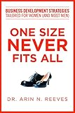 One Size Never Fits All: Business Development Strategies Tailored for Women (And Most Men)