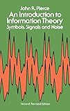 An Introduction to Information Theory: Symbols, Signals and Noise (Dover Books on Mathematics)