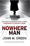Front cover for the book Nowhere Man by John M. Green