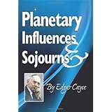 Planetary Influences & Sojourns
