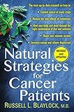 Natural Strategies for Cancer Patients by Russell L. Blaylock
