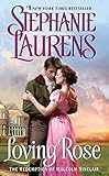 Loving Rose: The Redemption of Malcolm Sinclair (Casebook of Barnaby Adair 3) by Stephanie Laurens