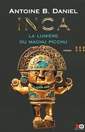 La  lumière du Machu Picchu