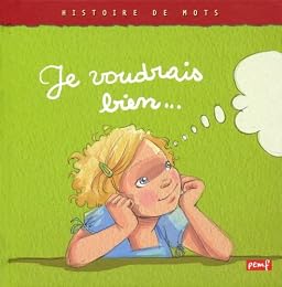 Je voudrais bien...