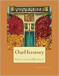 Our Herstory: November Women: Volume 11