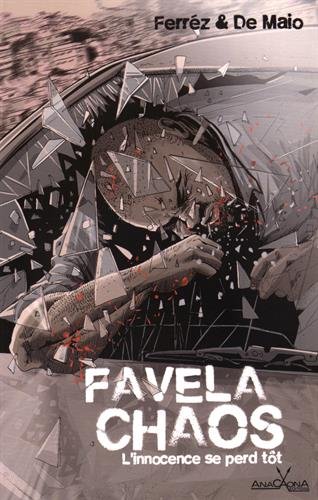 Favela chaos
