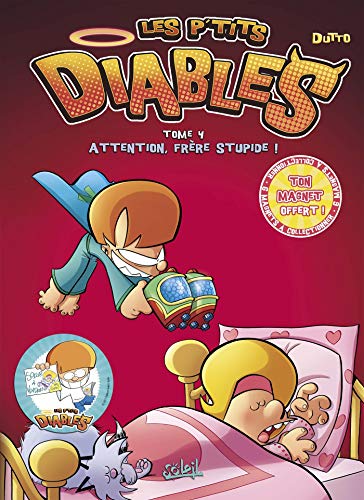Les P'Tits Diables: Attention, Frere Stupide! (French Edition) by (Album)