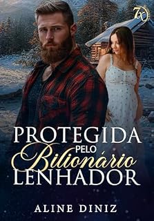 Livro Protegida pelo Bilionário Lenhador