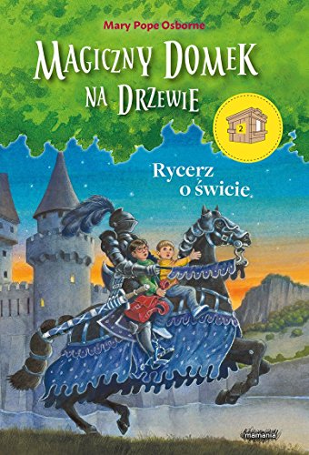 Magiczny domek na drzewie 2 Rycerz o swicie