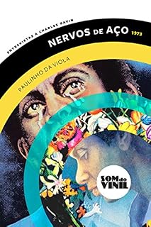 Livro Paulinho da Viola, Nervos de Aço: Entrevistas a Charles Gavin, Som do Vinil