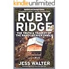 Ruby Ridge: The Truth and Tragedy of the Randy Weaver Family