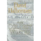 The Coldest Winter: America and the Korean War