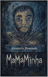 Livro MaMaMinha (Daniel: A Travessia do Entre Livro 3)