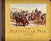 The Peninsular War Atlas (General Military) by