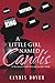 A Little Girl Named Candis: A Woman Who Wears Many Hats by Candis Dover