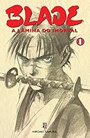 Blade - A L&acirc;mina do Imortal - Volume 1