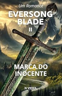 Livro Eversong-Blade II: Marca do Inocente | A luta pela redenção em um mundo sombrio (Eversong Blade: Edição Portuguesa Livro 2)