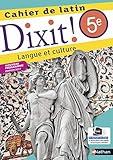 Dixit ! 5e Cahier de latin 2017 (French Edition) by 
