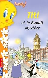 Titi et le bandit Mystère