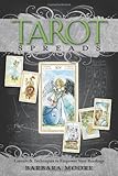 Tarot Spreads: Layouts & Techniques to Empower Your Readings by 