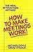 How to Make Meetings Work!