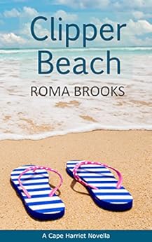 Clipper Beach: A Cape Harriet Novella by [Brooks, Roma]