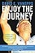 Enjoy the Journey: Change your paradigm... change your destiny! by 