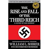 The Rise and Fall of the Third Reich: A History of Nazi Germany