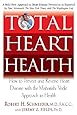 Total Heart Health: How to Prevent and Reverse Heart Disease with the Maharishi Vedic Approach to Health