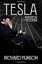 Tesla: Inventor of the Modern