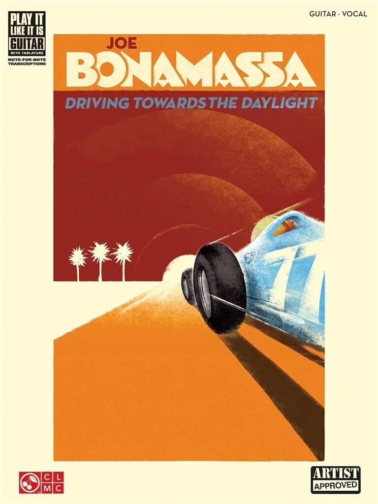 Joe Bonamassa: Driving Towards The Daylight Play it Like it is Guitar with Tabalature Note for Note Transcriptions