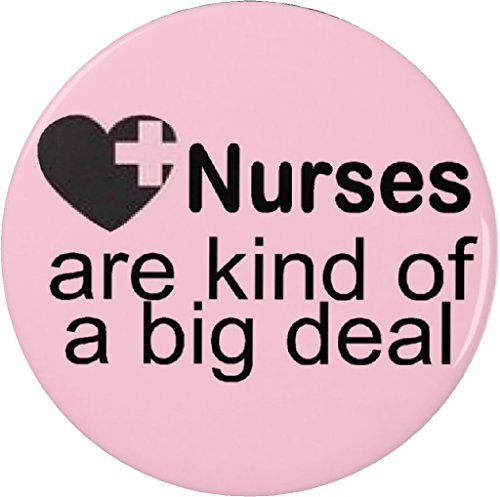 Nurses are kind of a big deal 2.25" Keychain Nursing Love Heart Cute Quote