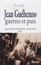 Jean Guéhenno, guerres et paix