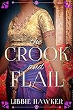 The Crook and Flail: A Novel of Ancient Egypt (The She-King Book 2) by Libbie Hawker