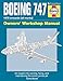 Boeing 747 Owners' Workshop Manual: An insight into owning, flying, and maintaining the iconic jumbo jet