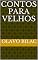 Livro Contos Para Velhos