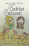 Secret Sisters #4: Backdoor Bridesmaid