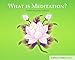 What is Meditation?: Buddhism for Children Level 4