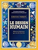Le design humain : Découvrez la personne que vous êtes censé être by 
