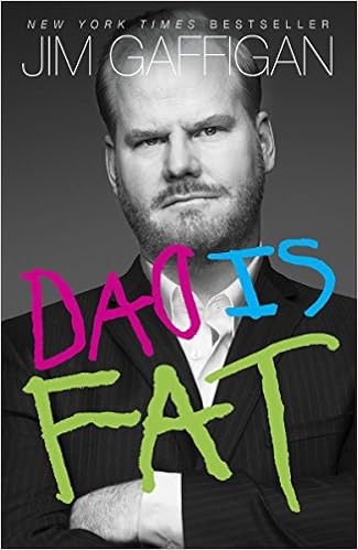 Dad Is Fat, by Jim Gaffigan Dad Is Fat, by Jim Gaffigan
