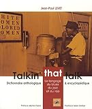 Talkin' that talk - le langage du blues, du jazz et du rap (HORS-COLLECTION) (French and English Edition) by 