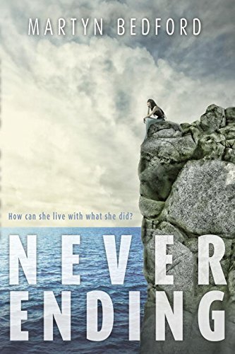 Never Ending by Martyn Bedford (2015-09-08)